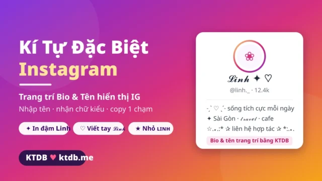 Kí Tự Đặc Biệt Instagram – Trang Trí Bio & Tên Hiển Thị IG 2026
