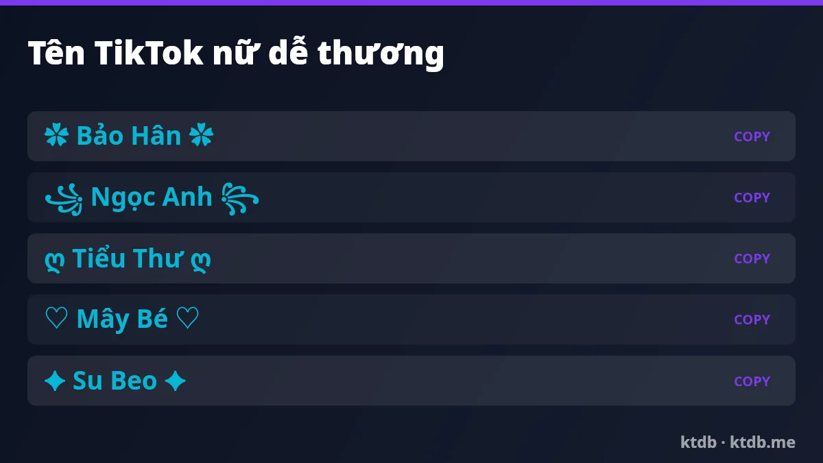 Tên TikTok kí tự đặc biệt cho nữ dễ thương copy nhanh