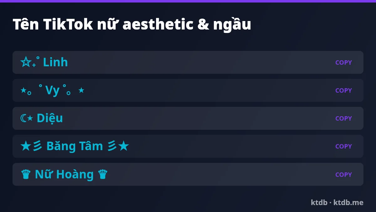 Tên TikTok nữ aesthetic và ngầu kí tự đặc biệt