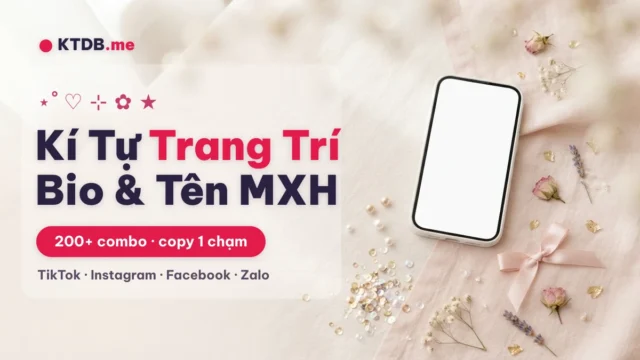 200+ Kí Tự Trang Trí Bio MXH Đẹp ❤️ Combo Copy 1 Chạm 2026