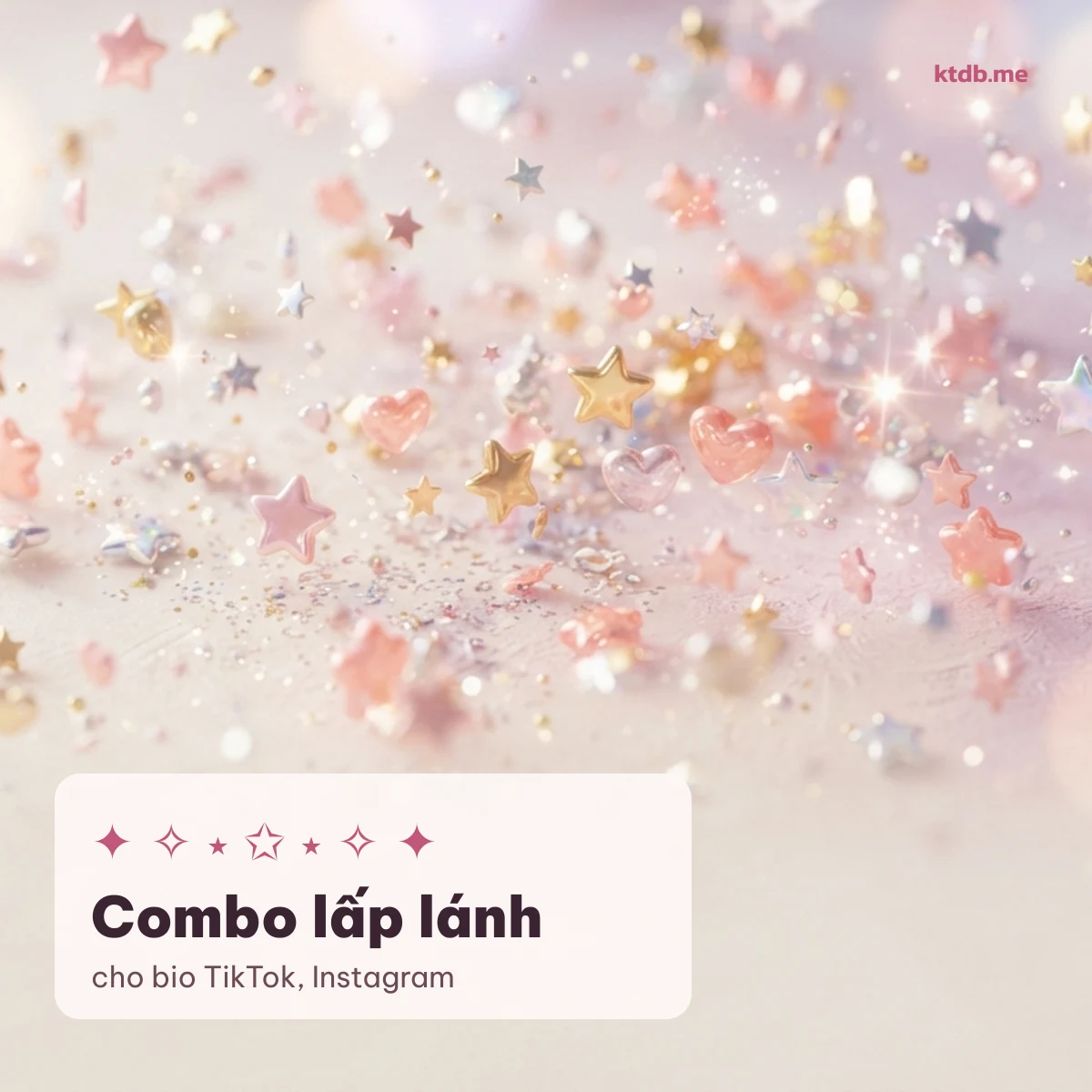 Combo kí tự ngôi sao lấp lánh ✦ ✧ ⋆ ✩ cho bio TikTok và Instagram