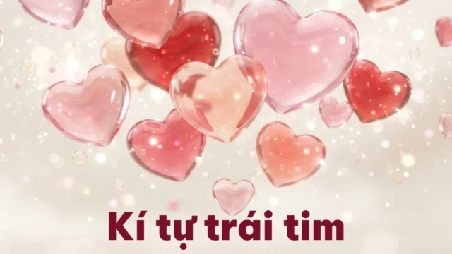 130+ Kí Tự Trái Tim ♡ ❤ Copy 1 Chạm Cho Tên Và Bio